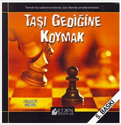 Taşı Gediğine Koymak