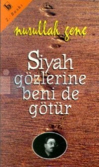 Siyah Gözlerine Beni De Götür