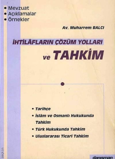 İhtilafların Çözüm Yolları ve Tahkim