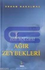 Ege Bölgesi Ağır Zeybekleri