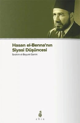 Hasan El Bennanın Siyasi Düşüncesi