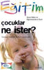 Çocuklar Ne İster?