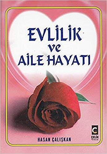 Evlilik Ve Aile Hayatı (2. Hmr - Ciltli)