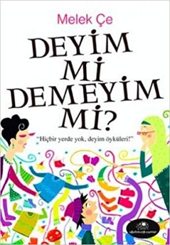 Deyim Mi Demeyim Mi?