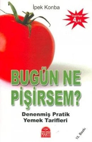 Bu Gün Ne Pişirsem?; 40 Güne 160 Tarif