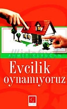 Evcilik Oynamıyoruz