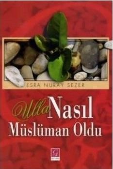 Ulla Nasıl Müslüman Oldu?