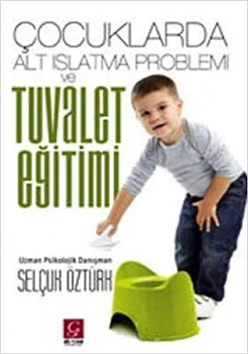 Çocuklarda alt ıslatma Problemi ve Tuvalet Eğitimi