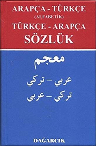 Arapça Türkçe-Türkçe Arapça Sözlük