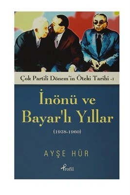 İnönü ve Bayarlı Yıllar