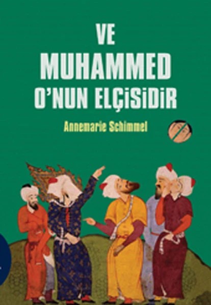 Ve Muhammed O'nun elçisidir