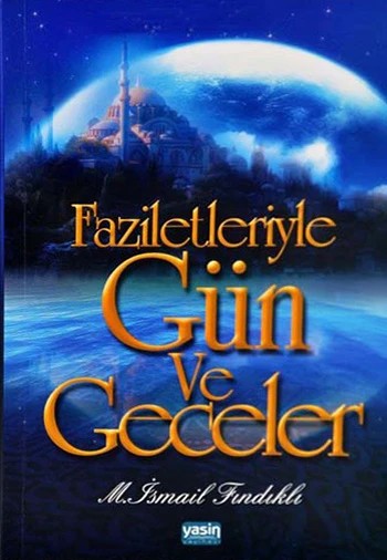 Faziletleriyle Gün ve Geceler