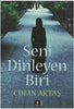 Seni Dinleyen Biri