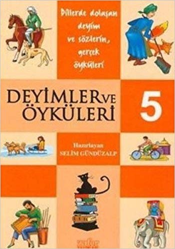 Deyimler ve Öyküleri 5