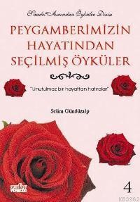 Peygamberimizin Hayatından Seçilmiş Öyküler - 4