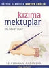 Kızıma Mektuplar; İz Bırakan Kadınlar