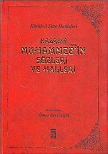 Hz. Muhammedin Sözleri ve Halleri