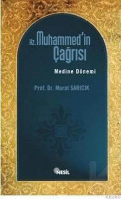 Hz. Muhammed´in Çağrısı - Mekke Dönemi