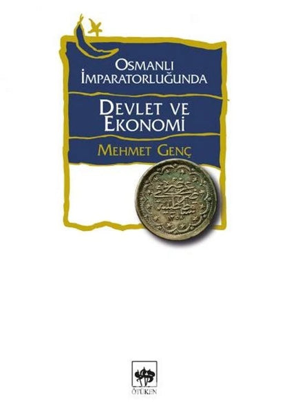 Osmanlı İmparatorluğu'nda Devlet ve Ekonomi
