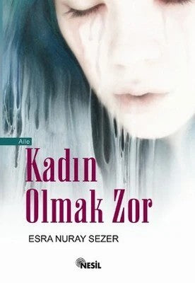 Kadın Olmak Zor