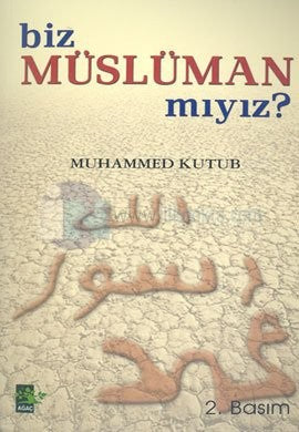 Biz Müslüman Mıyız?