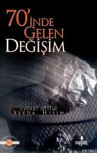 70 inde gelen Değişim