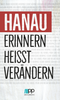 Hanau - Erinnern heisst verändern