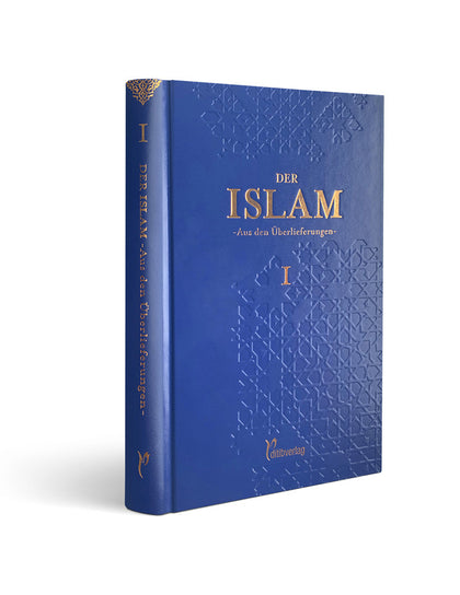 Der Islam - Aus den Überlieferungen