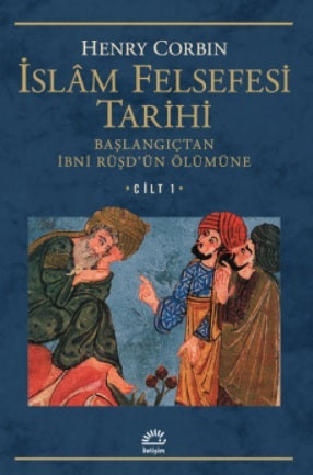 İslam Felsefesi Tarihi (1. Cilt)