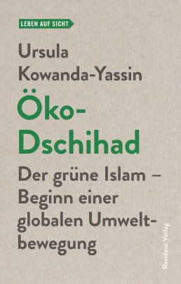 Öko- Dschihad Der grüne Islam