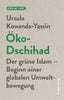 Öko- Dschihad Der grüne Islam
