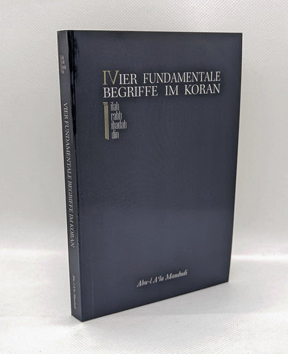 Vier Fundamentale Begriffe im Koran